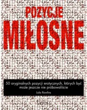 Pozycje miłosne - Rawlins Lola - książka