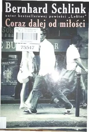 Coraz dalej od miłości - Bernhard Schlink - książka
