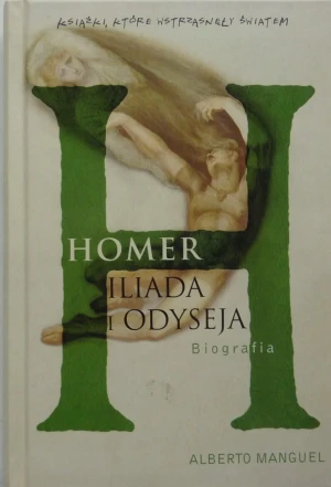 Iliada i Odyseja, Biografia - Alberto Manguel - książka