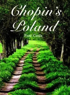 Chopin's Poland - Cieśla Piotr - książka