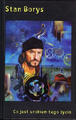Co jest urokiem tego życia - Borys Stan - książka