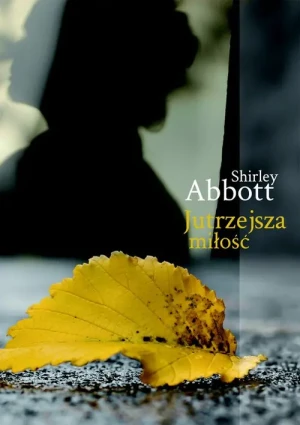 Jutrzejsza miłość - Shirley Abbott - książka