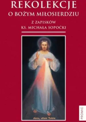 Rekolekcje o Bożym Miłosierdziu - Ks.M.Sopoćki - książka