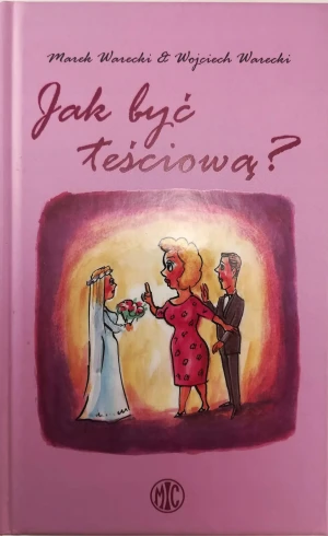 Jak Być Teściową? - Warecki Marek - książka