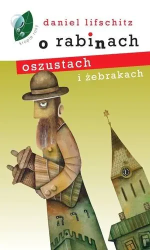 O rabinach, oszustach i żebrakach - Daniel Lifschitz - książka