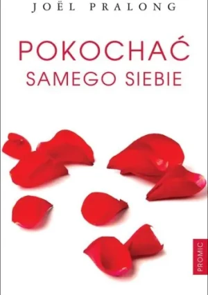 Pokochać samego siebie - Joel Pralong - książka