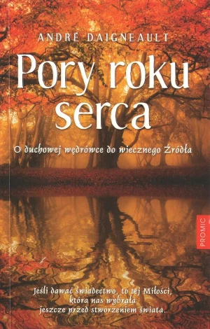 Pory roku serca - Andre Daigneault - książka