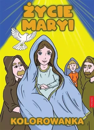Życie Maryi - kolorowanka - praca zbiorowa - książka