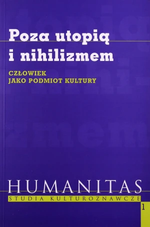 Poza utopią i nihilizmem - Andrzej Waśko - Opracowanie zbiorowe - książka