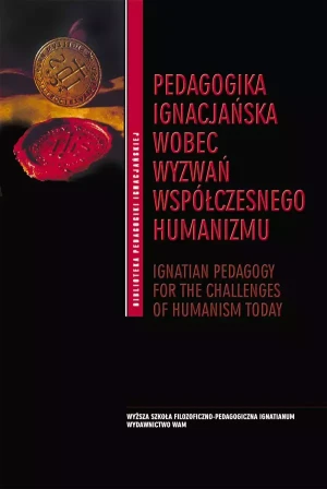 Pedagogika ignacjańska wobec wyzwań współczesnego humanizmu - Praca zbiorowa - książka
