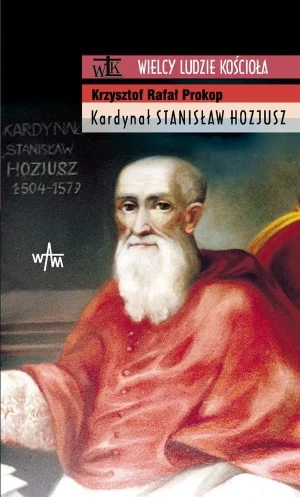 Kardynał Stanisław Hozjusz - Krzysztof Rafał Prokop - książka