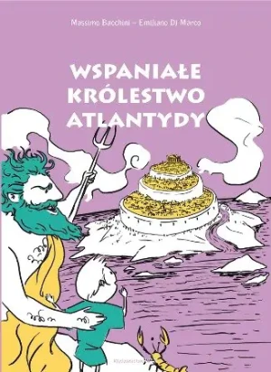 Wspaniałe królestwo Atlantydy - Emiliano Marco - książka