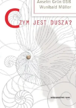 Czym jest dusza? - Grun Anselm OSB,  Muller Wunibald - książka