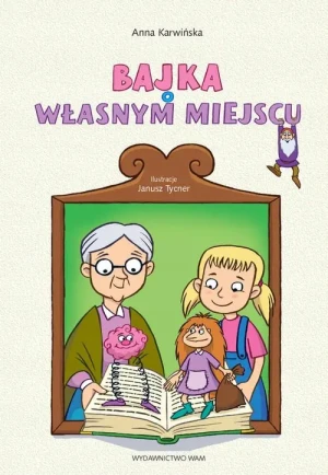 Bajka o własnym mejscu - Karwińska Anna - książka