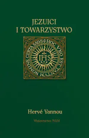 Jezuici i Towarzystwo - Yannou Herve - książka