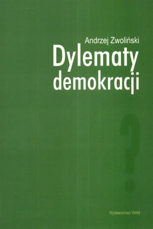 Dylematy demokracji - Zwoliński Andrzej - książka