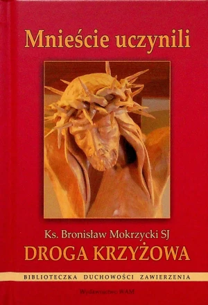 Droga krzyżowa. Mnieście uczynili - Mokrzycki Bronisław - książka