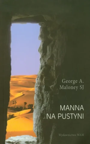 Manna na pustyni - George A. Maloney SJ - książka
