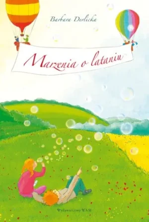Marzenia o lataniu - Barbara Derlicka - książka