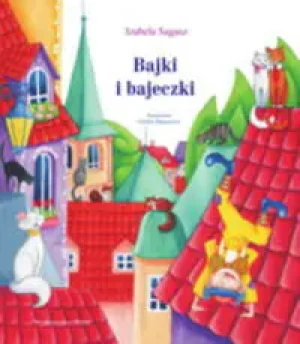 Bajki i bajeczki - Sagasz Izabela - książka