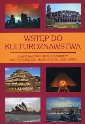 Wstęp do kulturoznawstwa - Baldwin Elaine, Longhurst Brian, Mccracken Scott,  - książka