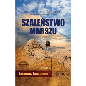 Szaleństwo marszu - Lanzmann Jacques - książka