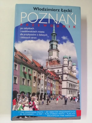 Poznań Przewodnik po zabytkach i osobliwościach miasta dla przybyszów z dalszych i bliższych stron Włodzimierz Łęcki - Łęcki Włodzimierz - książka