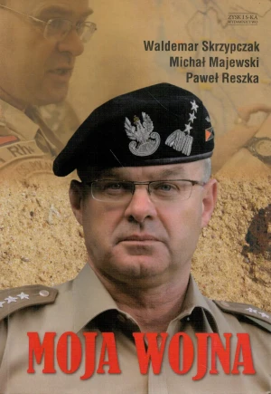 Moja wojna - Skrzypczak Waldemar, Majewski Michał, Reszka Paweł - książka
