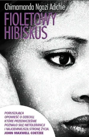Fioletowy hibiskus - Chimamanda Ngozi Adichie - książka