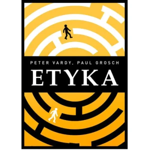 Etyka - Vardy Peter,  Grosch Paul - książka