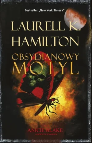 Obsydianowy motyl. Anita Blake. Tom 9 - Laurell K. Hamilton - książka