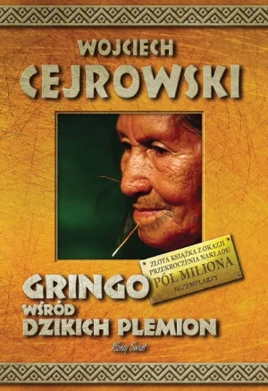 Gringo wśród dzikich plemion - Cejrowski Wojciech - książka