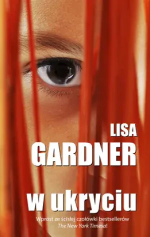 W ukryciu. - Lisa Gardner - książka