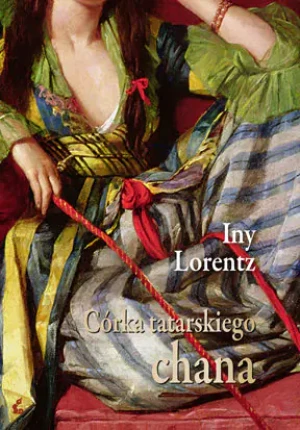 Córka tatarskiego chana - Iny Lorentz - książka