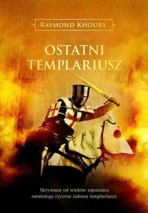 Ostatni templariusz - Khoury Raymond - książka