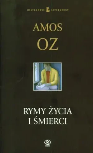 Rymy życia i śmierci - Amos Oz - książka