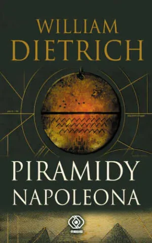 Piramidy Napoleona - Dietrich William - książka