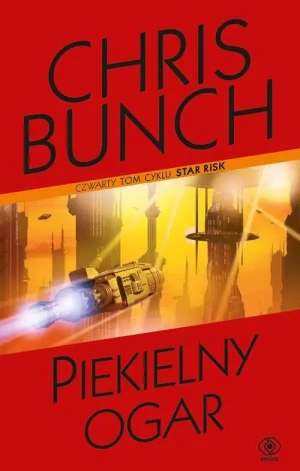 Star Risk. Tom 4. Piekielny ogar - Bunch Chris - książka