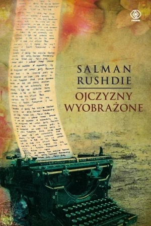 Ojczyzny wyobrażone - Salman Rushdie - książka