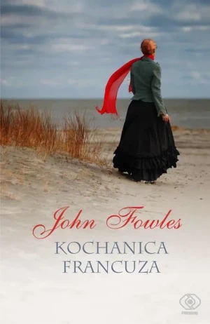 Kochanica Francuza - Fowles John - książka