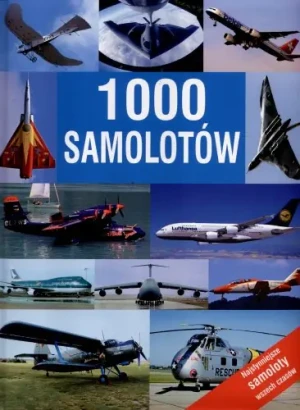 1000 samolotów - opracowanie zbiorowe, praca zbiorowa - książka