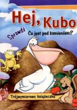 Hej, Kubo! Trójwymiarowa książeczka - praca zbiorowa - książka