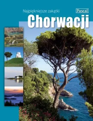 Najpiękniejsze zakątki Chorwacji - Bronowski Jacek - książka
