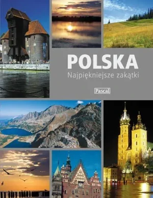 Polska Najpiękniejsze zakątki - Siewak Sojka Zofia Binkowska Magdalena Willman Ann - książka