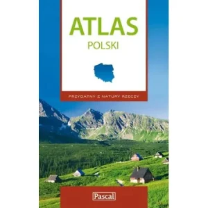 Atlas Polski Przydatny z natury rzeczy - OPRACOWANIE ZBIOROWE - książka