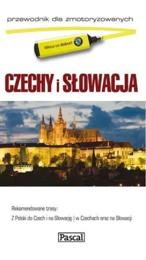 Czechy i Słowacja. Przewodnik dla zmotoryzowanych - praca zbiorowa - książka