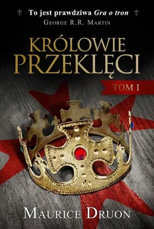 Królowie przeklęci. Tom 1 - Maurice Druon - książka
