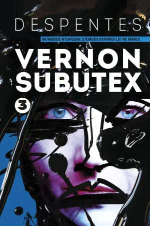 Vernon Subutex. Tom 3 - Virginie Despentes - książka