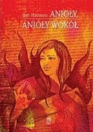 Anioły, anioły wokół - Bob Hartman - książka