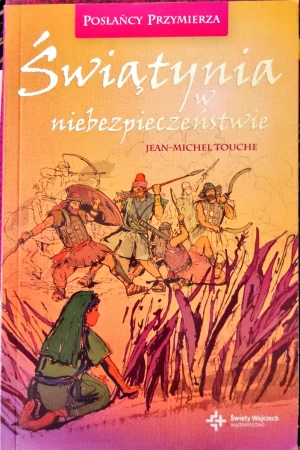 Świątynia w niebezpieczeństwie - Jean-Michel Touche - książka